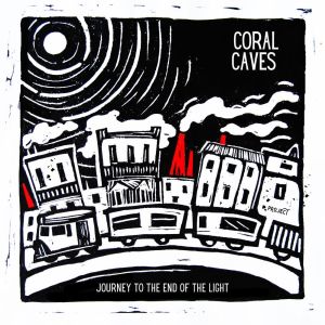 Coral Caves - Journey To The End Of The Light