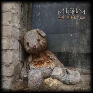 Millenium - 44 Minutes