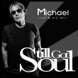 Tracy, Michael - Still Got Soul