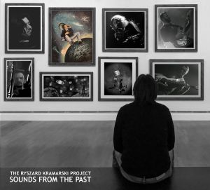 Ryszard Kramarski Project, The - Sounds From The Past