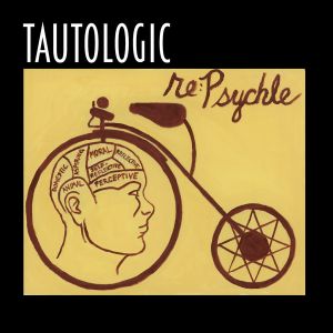 Tautologic - Re:Psychle