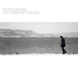 Marsh, Rhys - October After All