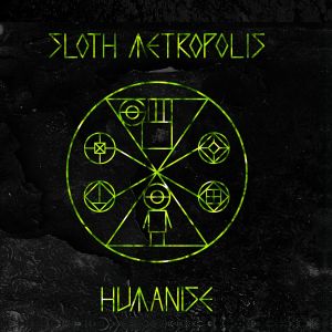 Sloth Metropolis- Humanise