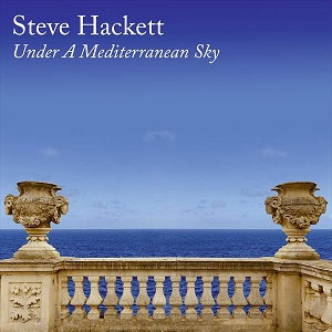 Hackett, Steve - Under A Meditteranean Sky