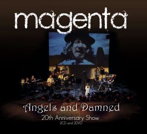 Magenta - Angels And Damned-20th Anniversary Show