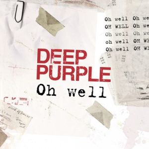 Deep Purple - Oh Well (single)
