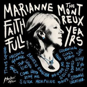 Faithfull, Marianne - The Montreux Years