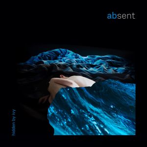 Hidden By Ivy - Absent
