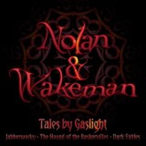Nolan, Clive & Wakeman, Oliver - Tales By Gaslight
