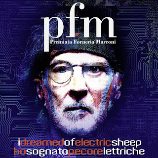 P.F.M. - I Dreamed Of Electric Sheep / Ho Sognato Pecore Elettriche