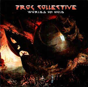 Prog Collective, The - Worlds On Fire