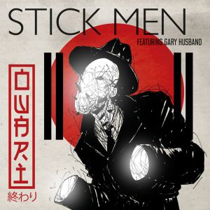 Stick Men featuring Gary Husband - Owari