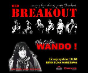 12 maja w Kinie Luna specjalny koncert grupy Old Breakout "Dla Ciebie Wando" 
