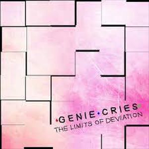 Genie Cries - The Limits Of Deviation