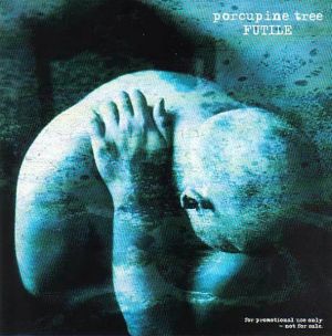 Porcupine Tree - Futile