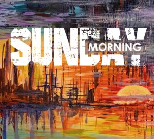 Debiutancki singiel i płyta zespołu Sunday Morning