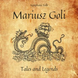 Goli, Mariusz - Tales And Legends
