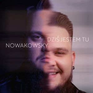 Nowakowsky zaprezentował debiutancki singel "Dziś tu jestem"